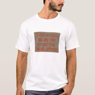 T-shirt Une petite révolution est ici et là….