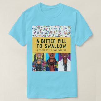 T-shirt Une Pilule Amère à Avaler - Édition Anniversaire 