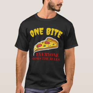 T-shirt Une Pizza Bite - Tout Le Monde Connaît Les Règle
