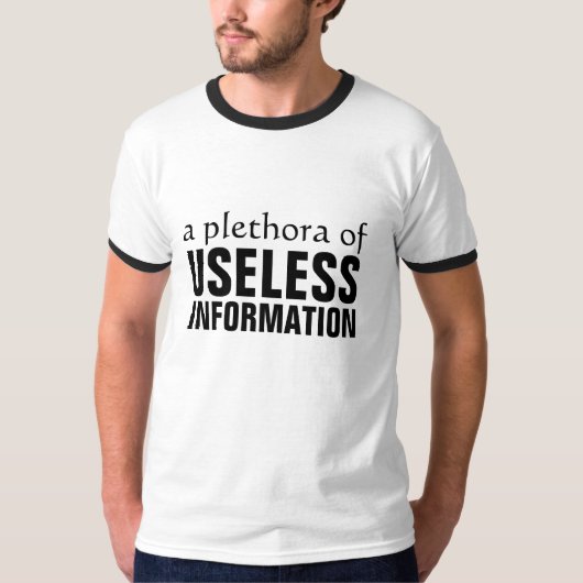 T-shirt Une pléthore d'information inutile (Devant)