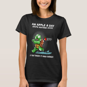 T-shirt Une Pomme Un Jour Garde N'Importe Qui À L'Écart To