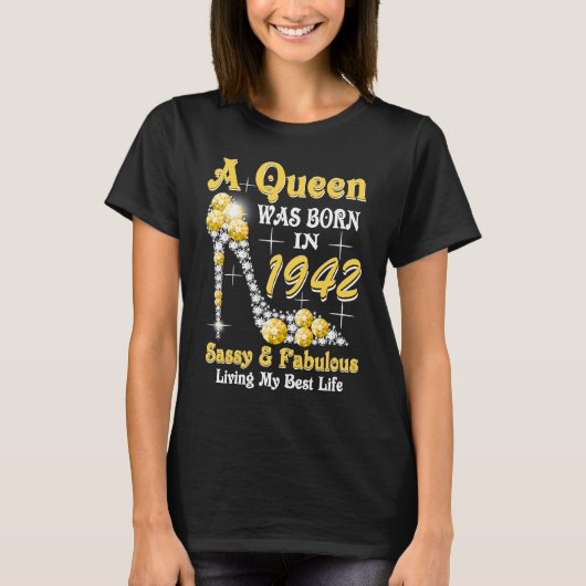 T-shirt Une Reine Est Née En 1942 Sassy & Fabuleux 81st Bi (Devant)