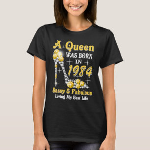 T-shirt Une Reine Est Née En 1984 Sassy & Fabuleux 39th Bi
