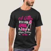 T-shirt Une Reine Est Née En Avril Anniversaire High Heels (Devant)