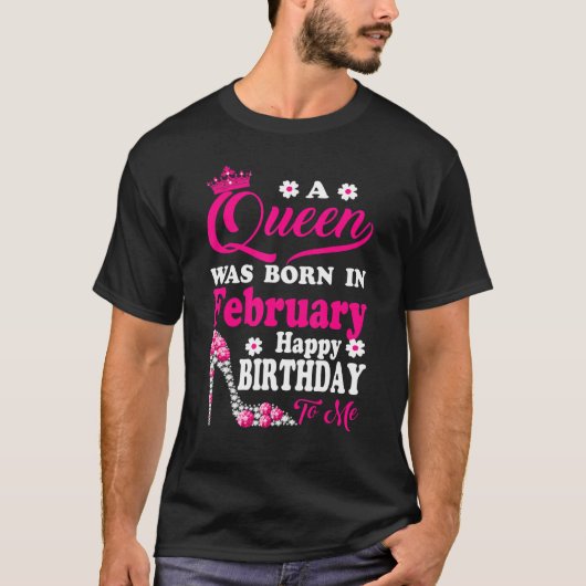 T-shirt Une reine est née en février Anniversaire de Me Di (Devant)