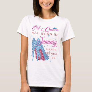 T-shirt Une reine est née en janvier, heureux anniversaire