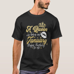 T-shirt Une Reine Est Née En Janvier Joyeux Anniversaire P