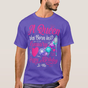 T-shirt Une reine est née en janvier Joyeux anniversaire p