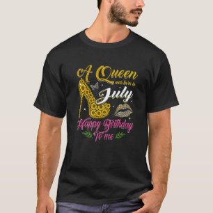 T-shirt Une Reine Est Née En Juillet Sunflower High Heel W