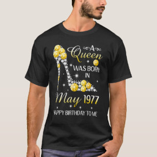 T-shirt Une Reine Est Née En Mai 1977 Joyeux Anniversaire