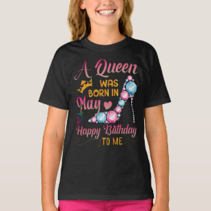 T-shirt Une Reine Est Née En Mai Joyeux Anniversaire Pour 