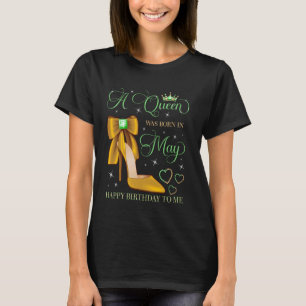 T-shirt Une reine est née en mai Joyeux anniversaire pour