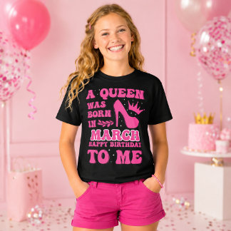 T-shirt Une Reine est Née en Mars – Cadeau d'Anniversaire 