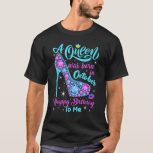 T-shirt Une Reine Est Née En Octobre Cute High Heel Annive