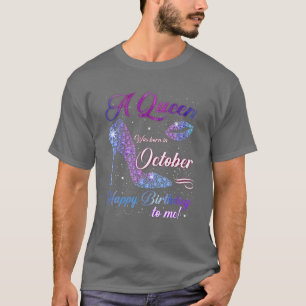 T-shirt Une Reine Est Née En Octobre Joyeux Anniversaire P