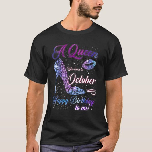 T-shirt Une Reine Est Née En Octobre Joyeux Anniversaire P (Devant)