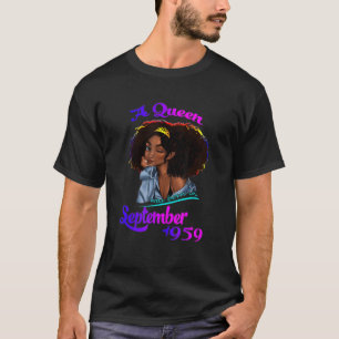 T-shirt Une Reine Est Née En Septembre 1959 62 Ans