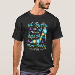 T-shirt Une Reine Est Née Le 24 Août 24 Anniversaire