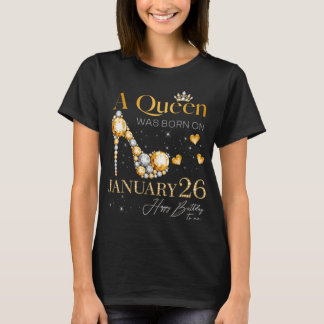 T-shirt Une reine est née le 26 janvier Anniversaire