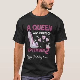 T-shirt Une Reine Est Née Le 2 Septembre Girlie Anniversai