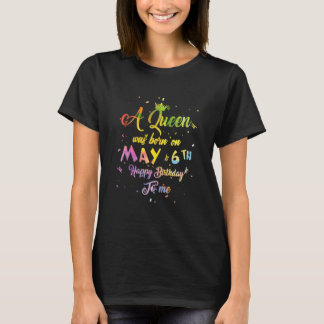 T-shirt Une Reine Est Née Le 6 Mai Anniversaire