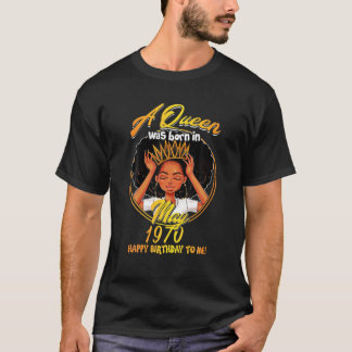 T-shirt Une Reine Est Née MAI 1970 50 Ans Anniversaire Gi
