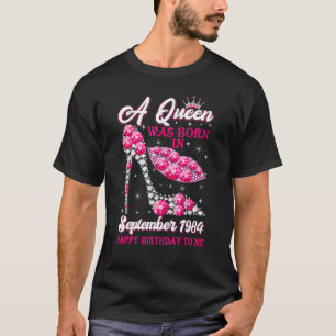 T-shirt Une reine née en septembre 1984 38e anniversaire f