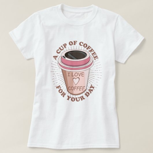 T-shirt Une tasse de café (Design devant)