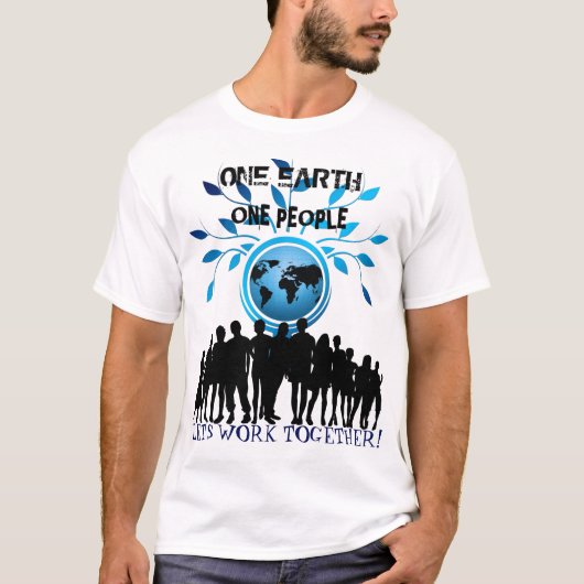 T-shirt Une Terre, Un Peuple, Travaillons Ensemble (Devant)