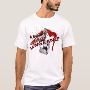 T-shirt Une vengeance nécessaire