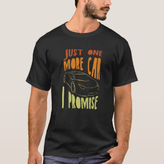 T-shirt Une Voiture De Plus Partie I Promesse Pour Les Ama