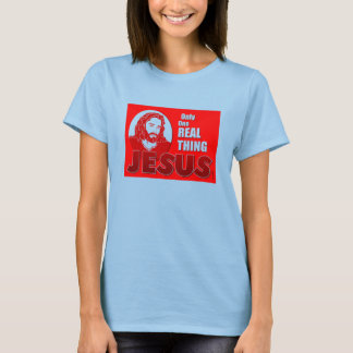 T-shirt Une Vraie Chose : Jésus