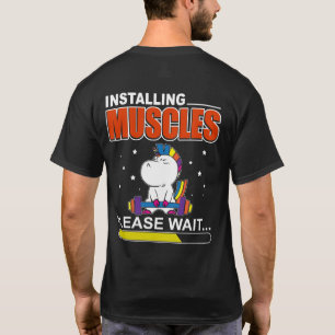 T-shirt Unicorn Installation Muscles Veuillez Patienter Fu