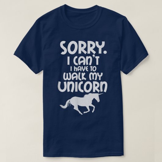 T-shirt Unicorn Lover Désolé Je Ne Peux Pas Devrais Marche (Design devant)