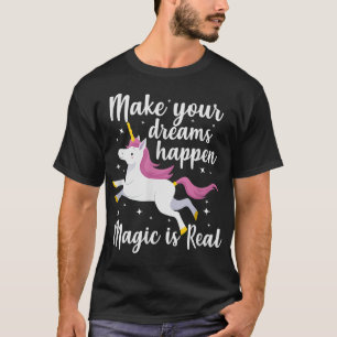 T-shirt Unicorn Magie Faire vos rêves se produire Magie es