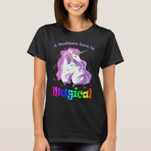 T-shirt Unicorn Maman Une Mère L'Amour Est Magique