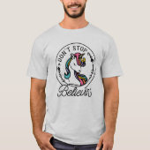 T-shirt Unicorn n'arrête pas Believin' (Devant)
