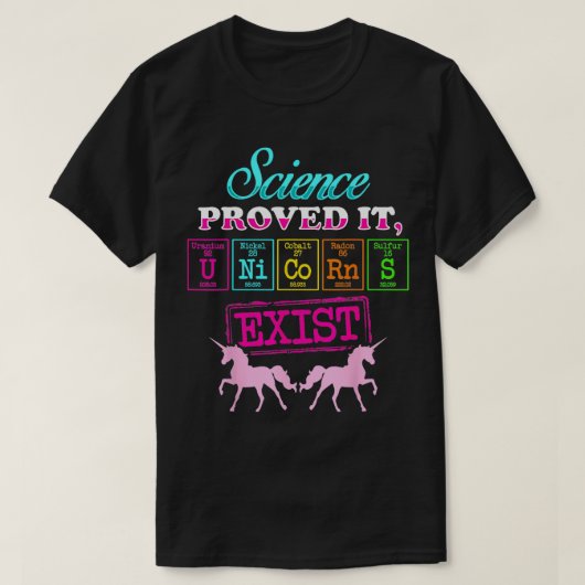 T-shirt Unicorn Science A Prouvé Qu'Il Existe Élément Chim (Design devant)