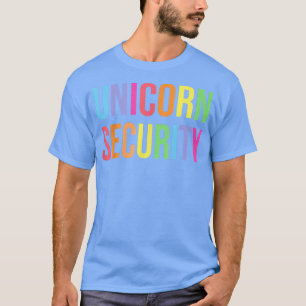 T-shirt Unicorn Sécurité drôle Anniversaire Fille Cadeaux