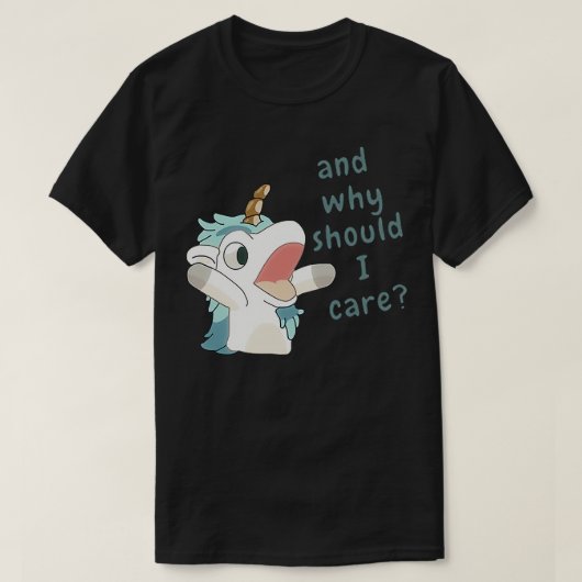 T-shirt unicorse pourquoi devrais-je m'en soucier (Design devant)