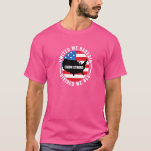 T-shirt Union Worker United Nous Négocions Divisés Nous De