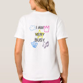 T-shirt Unique Designs Iam Very Busy (Dos)
