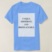 T-shirt Unique, différent et irremplaçable (Design devant)