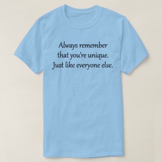 T-shirt UNIQUE - Sarcastique Zen Phrase (Design devant)