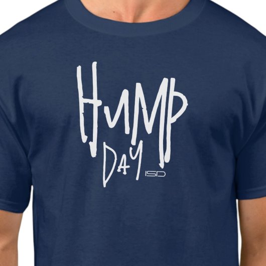 T-Shirt Unisexe Hump Day ISD