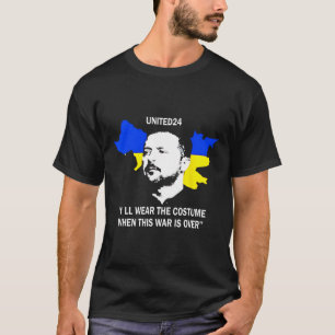 T-shirt United24 Ukraine Je Porterai Le Costume Quand La G