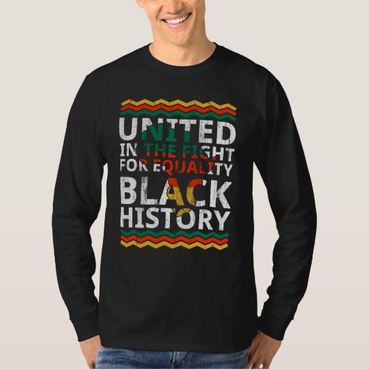 T-shirt United In The Fight For Equality Black History Mon (Devant)