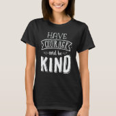 T-shirt Unity Day Have Courage And Be Kind Women Kids (Devant)