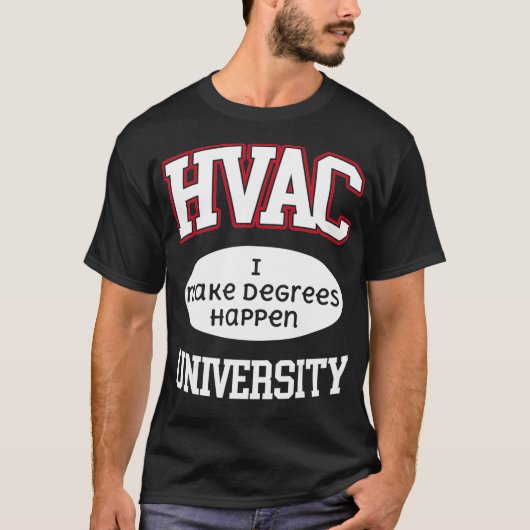 T-shirt Université HVAC Nous Faisons des diplômes Happen A (Devant)