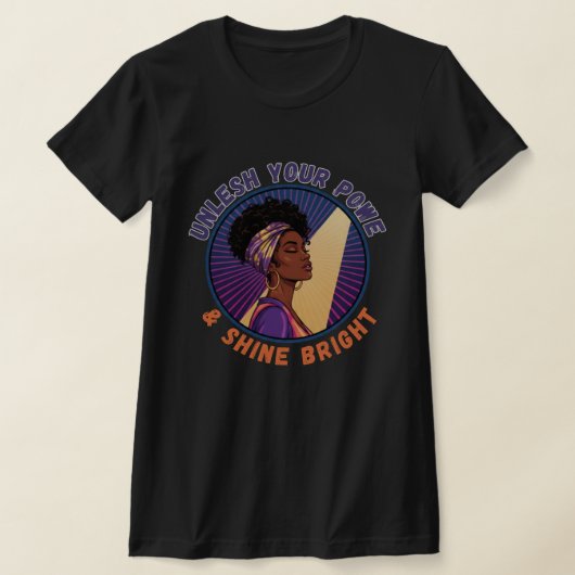 T-shirt Unleash Your Power Black Woman Empowerment (Poser)
